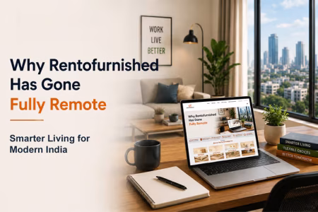 Why Rentofurnished Has Gone Fully Remote